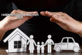 1 Kişinin Sigorta Maliyeti 2025