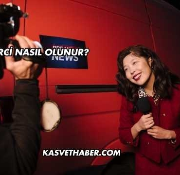 Haberci Nasıl Olunur?