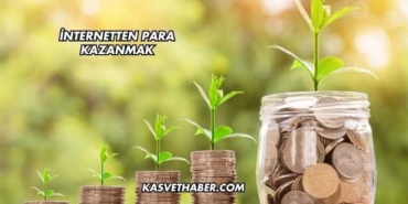 İnternetten Para Kazanmak