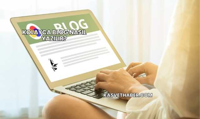 Kolayca Blog Nasıl Yazılır?