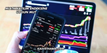MIATK Katılım Endeksine Uygun mu?