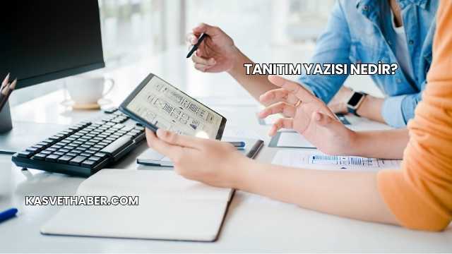 Tanıtım Yazısı Nedir?