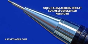 Uçlu Kalem Alırken Dikkat Edilmesi Gerekenler Nelerdir?