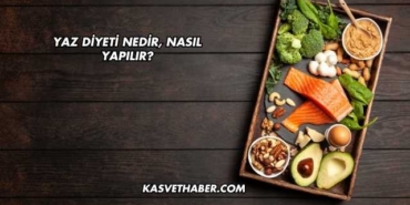 Yaz Diyeti Nedir, Nasıl Yapılır?