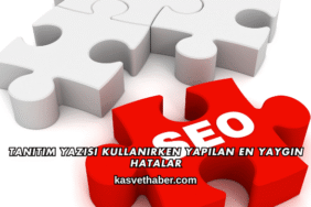 Tanıtım Yazısı Kullanırken Yapılan En Yaygın Hatalar