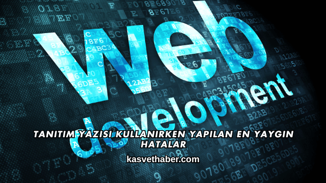 Tanıtım Yazısı Kullanırken Yapılan En Yaygın Hatalar