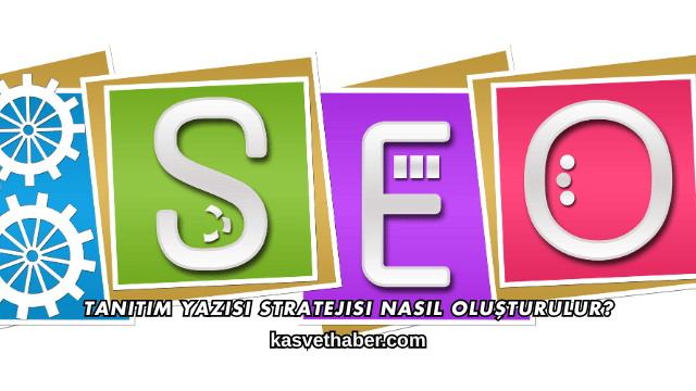 Tanıtım Yazısı Stratejisi Nasıl Oluşturulur?