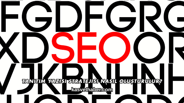 Tanıtım Yazısı Stratejisi Nasıl Oluşturulur?